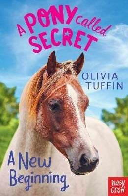 A Pony Called Secret 01 A New Beginning