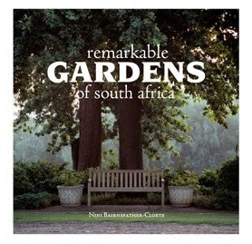 Remarkable Gardens of South Africa