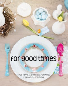 For good times
