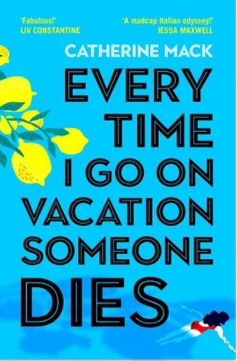 Every Time I Go on Vacation, Someone Dies