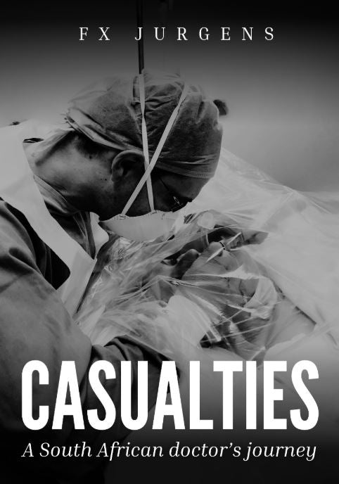 Casualties: A South African doctor's journey