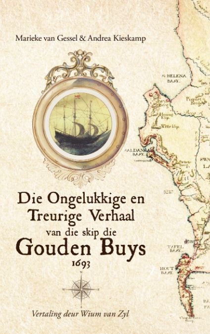 Die ongelukkige en treurige verhaal van die skip die Gouden Buys, 1693