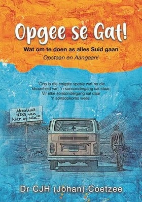 Opgee Se Gat!