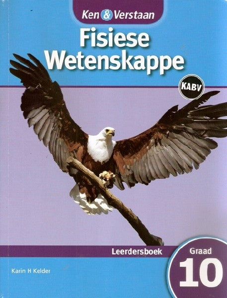 Ken & Verstaan Fisiese Wetenskappe Graad 10 Leerderboek