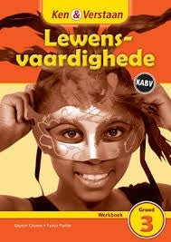 Ken & Verstaan Lewensvaardighede Graad 3 Werkboek