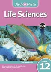 Study and Master Life Sciences Grade 12 Teachers Guide