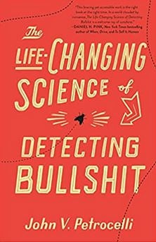The Life Changing Science of Detecting Bullshit