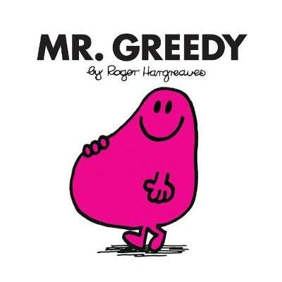 Mr Greedy