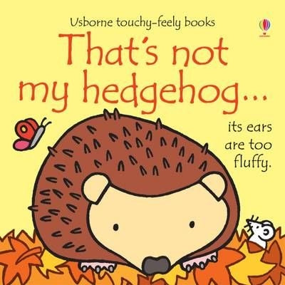 That's Not My Hedgehog Board Book