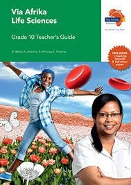 Via Afrika Life Sciences Grade 10 Teachers Guide