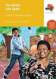 Via Afrika Life Skills Grade 5 Teachers Guide