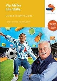 Via Afrika Life Skills Grade 6 Teachers Guide