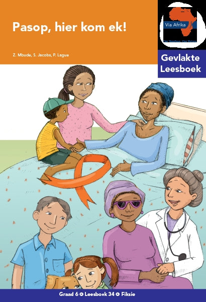 Via Afrika Leesboek 34: Graad 6 Pasop, hier kom ek!