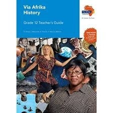 Via Afrika History Grade 12 Teachers Guide