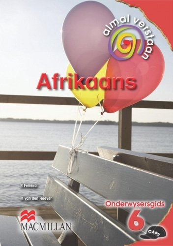 Almal Verstaan Afrikaans HT Graad 6 Onderwysersgids