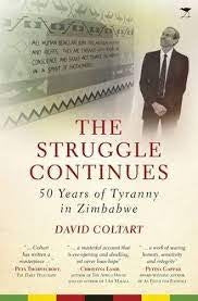 The Struggle Continues - 50 Years Of Tyranny In Zimbabwe