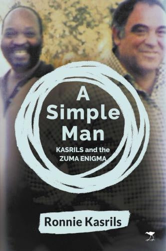 A Simple Man - Kasrils And The Zuma Enigma