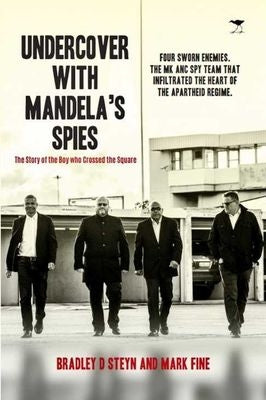 Undercover With Mandela's Spies