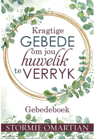 Kragtige Gebede Om Jou Huwelik Te Verryk - Gebedeboek