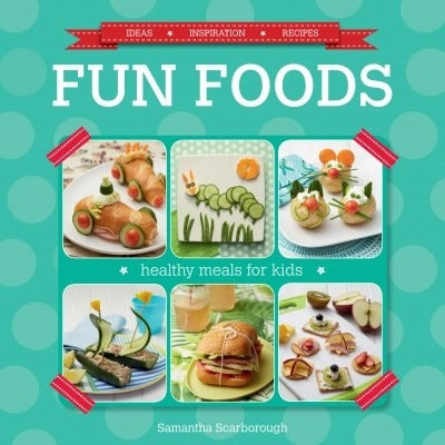 Fun foods