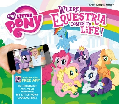 My Little Pony: Where Equestria Comes to Life