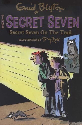 The Secret Seven 04: Secret Seven On The Trail