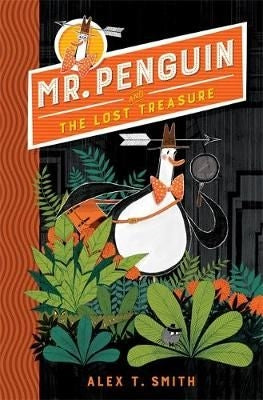 Mr Penguin 01: Mr Penguin and the Lost Treasure