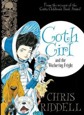 Goth Girl 3: Goth Girl and the Wuthering Fright