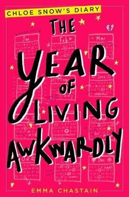 Chloe Snow's Diary 2: The Year of Living Awkwardly