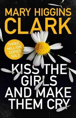 Kiss The Girls and Make Them Cry