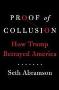 Proof of Collusion : How Trump Betrayed America