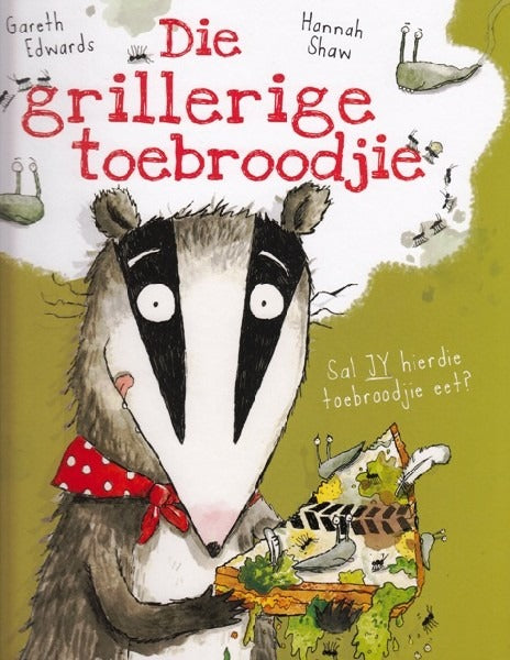 Die grillerige toebroodjie
