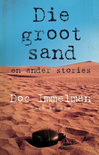 Die groot sand en ander stories