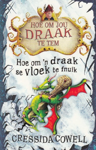 Hoe om jou draak te tem 04 - Hoe om 'n draak se vloek te fnuik