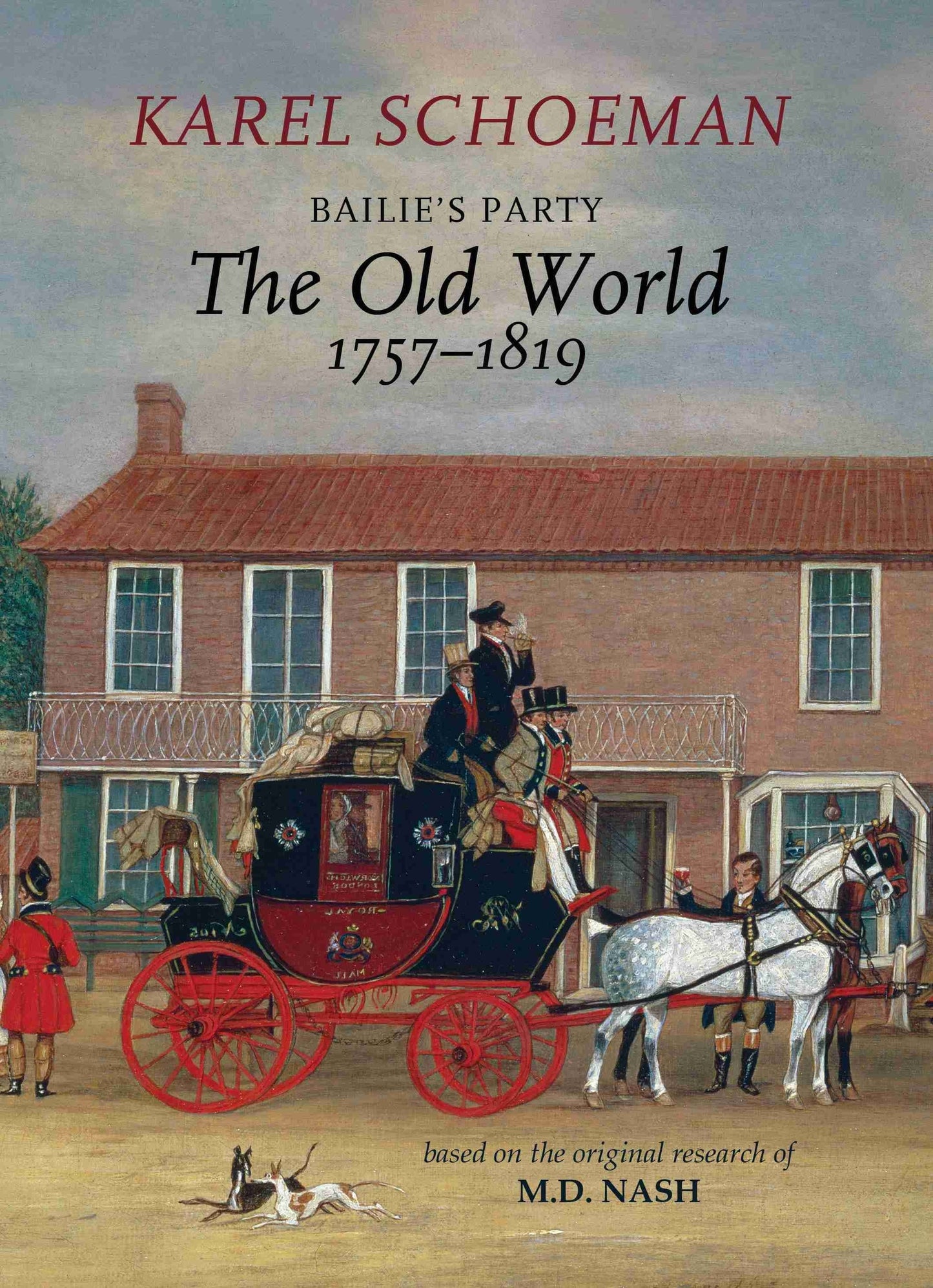 Bailie's Party: The Old World, The Old World, 1757-1819 (Book 1 of 3)
