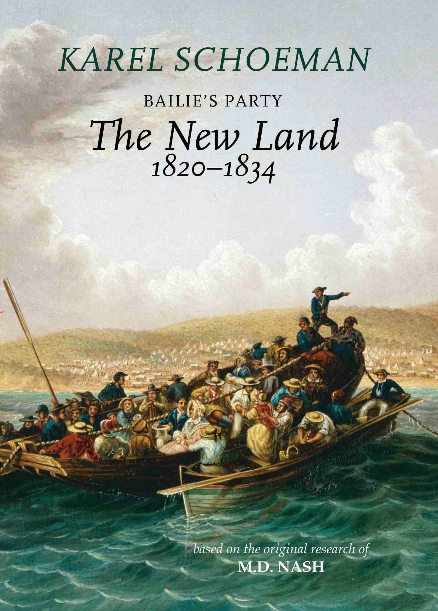Bailie's Party: The New Land, 1820-1834 (Book 2 of 3)