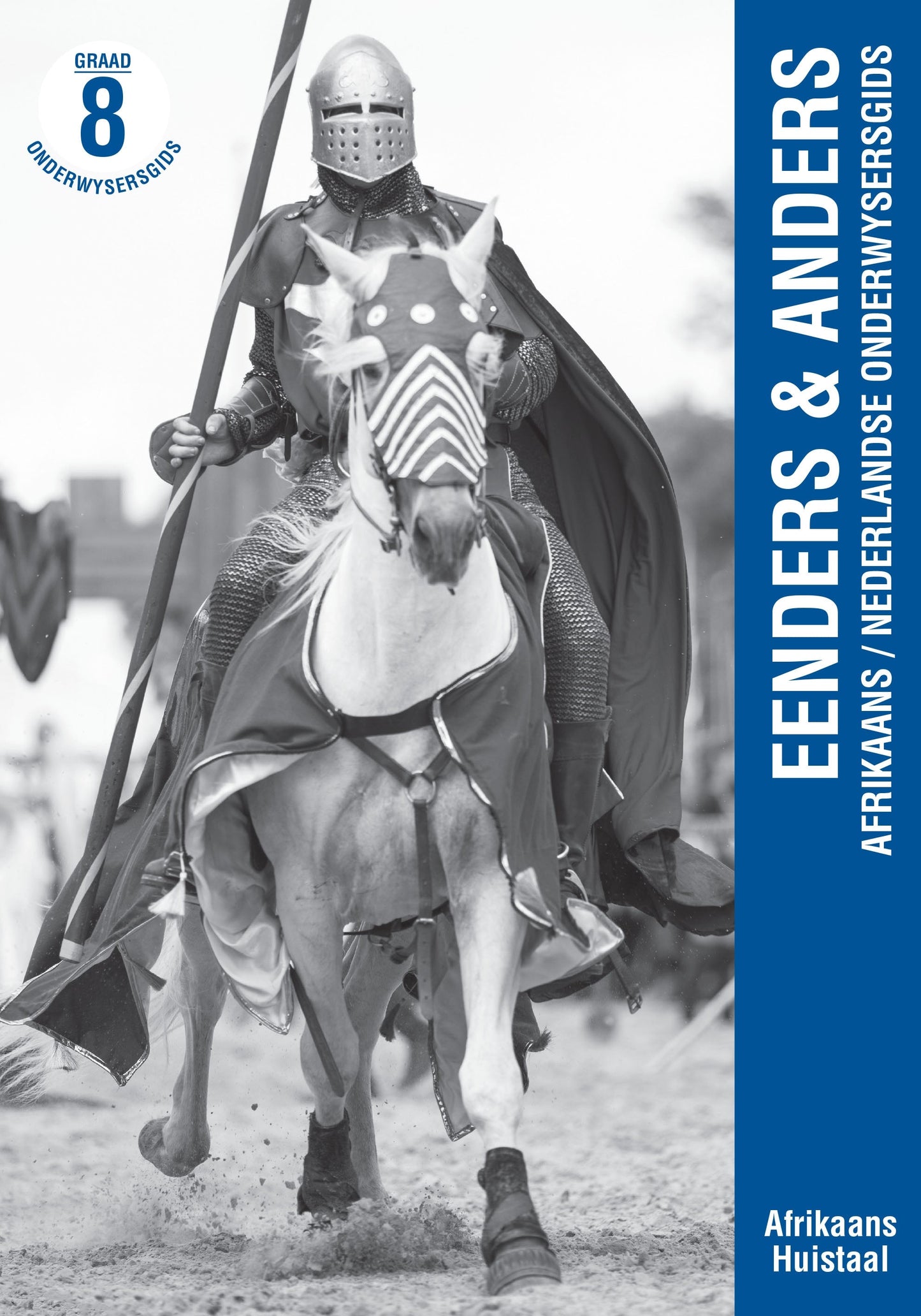 Eenders & Anders Afrikaans/Nederlandse lespakket Graad 8 Onderwysersgids