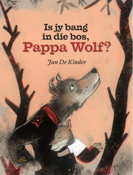 Is jy bang in die bos, Pappa Wolf ?