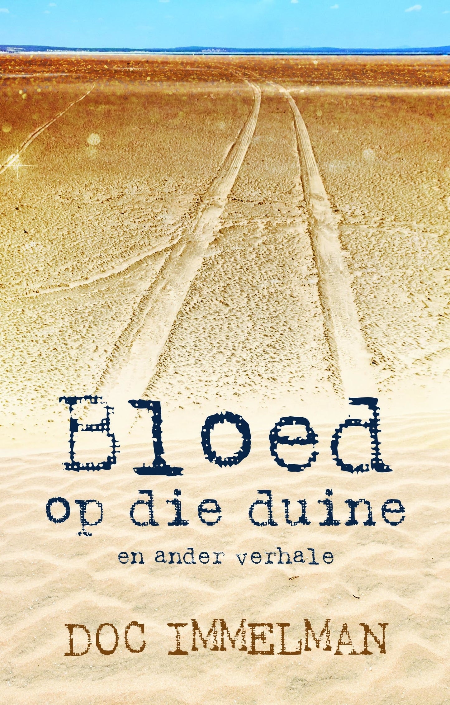 Bloed op die duine en ander verhale