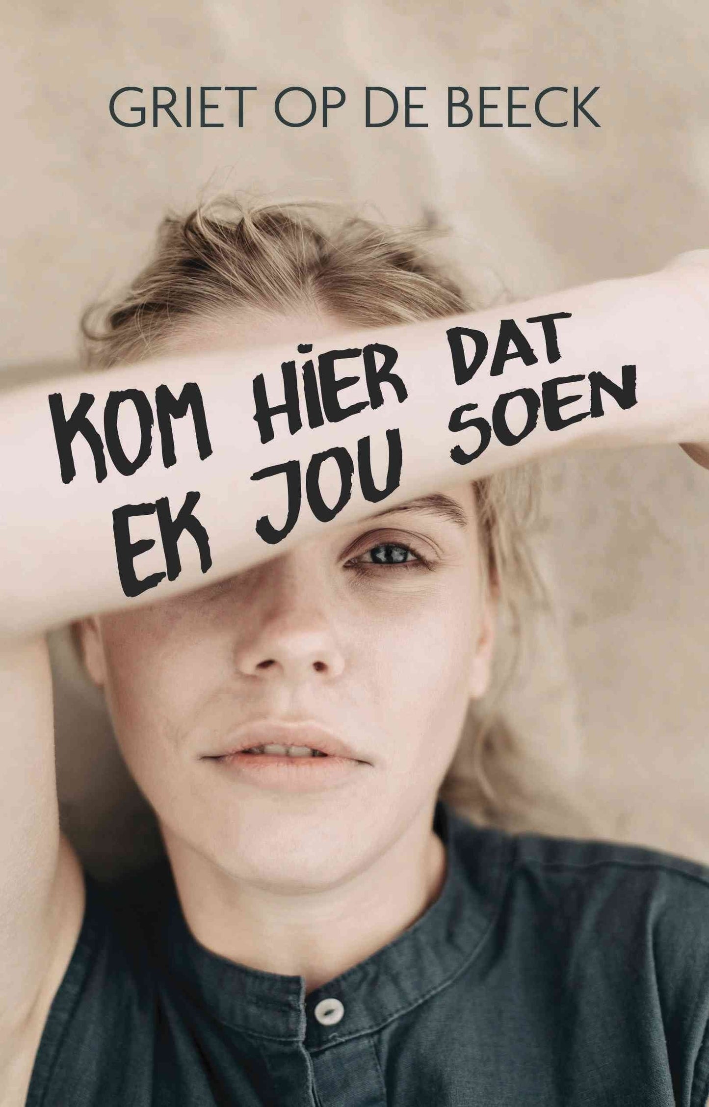 Kom hier dat ek jou soen