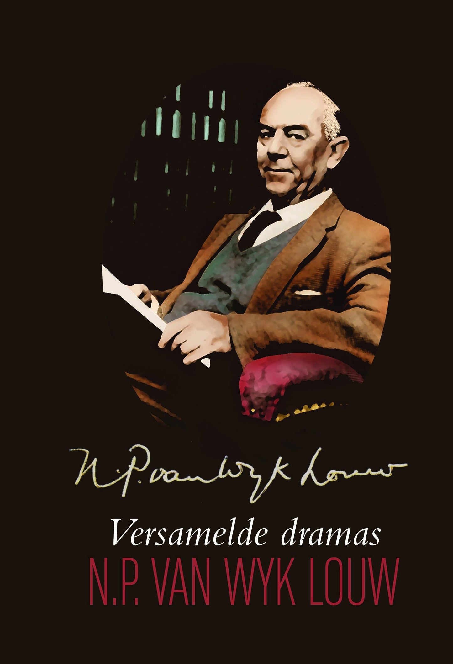 N.P. Van Wyk Louw Versamelde Dramas