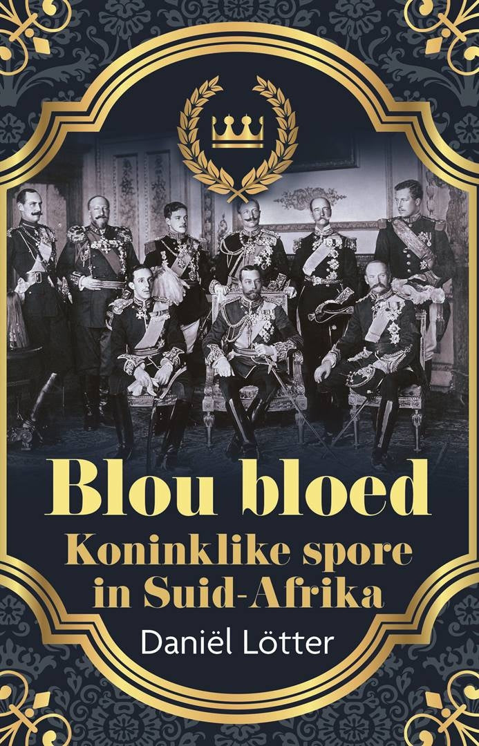Blou bloed: koninklike spore in Suid-Afrika