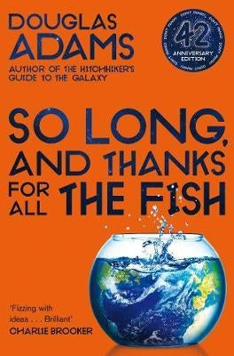 The Hitchhiker's Guide to the Galaxy 04: So Long and Thanks For All The Fish