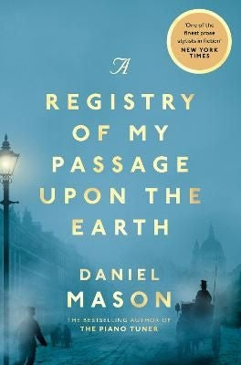 A Registry Of My Passage Upon The Earth