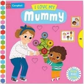 I Love My Mummy