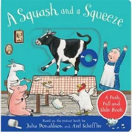A Squash and a Squeeze: A Push, Pull and Slide Book