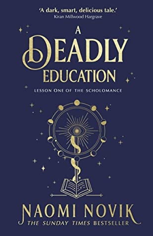Scholomance 01: A Deadly Education