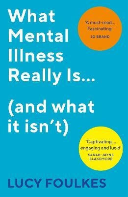 What Mental Illness Really Is…