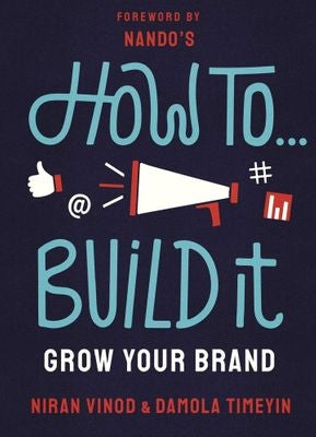 How To Build It - Grow Your Brand