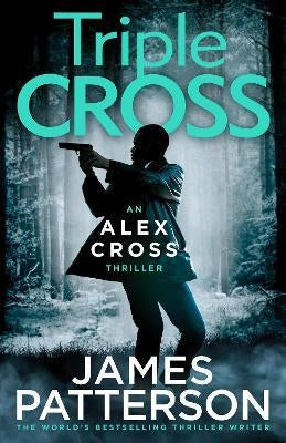 Alex Cross 30: Triple Cross